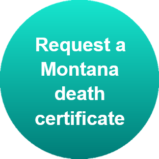 Request a Montana death certificate button